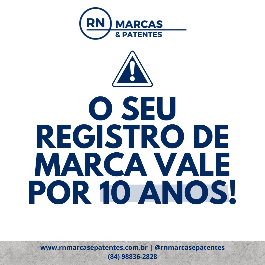 O seu registro de marca vale por 10 anos!